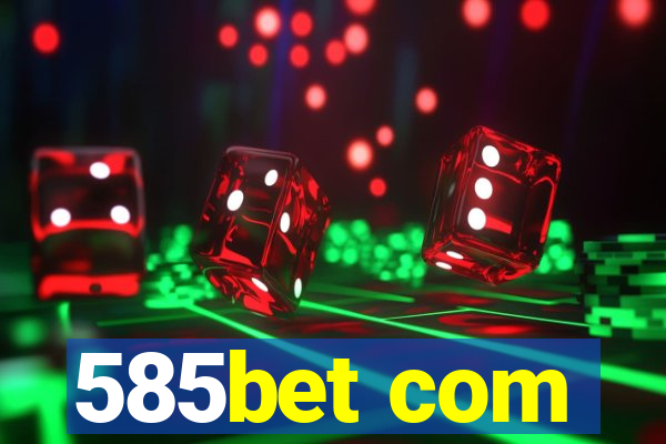 585bet com